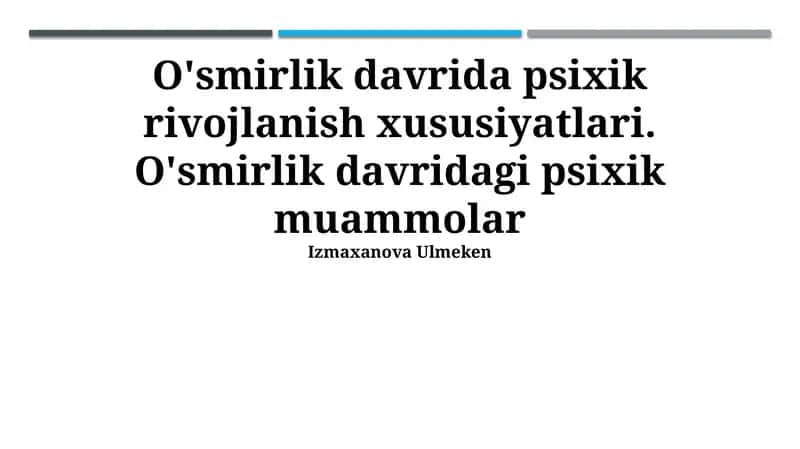 O'smirlik davridagi psixologik muammolar 1