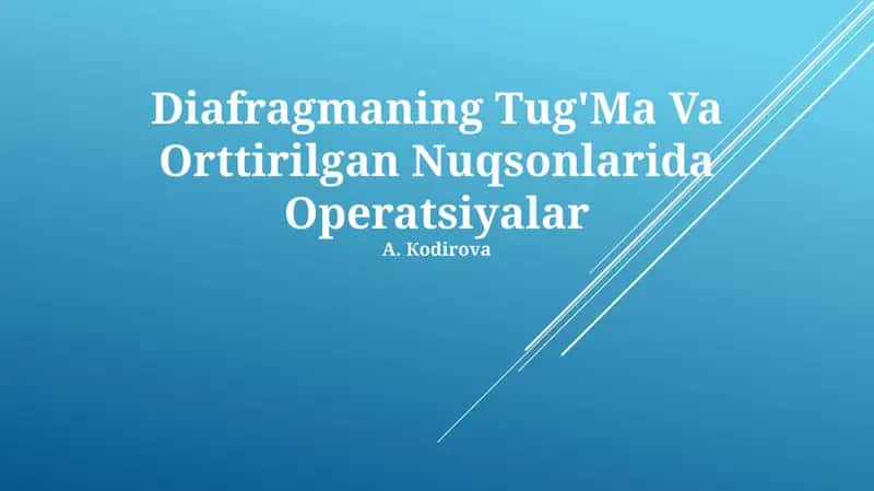 Diafragmaning Tug'Ma Va Orttirilgan Nuqsonlarida Operatsiyalar 1