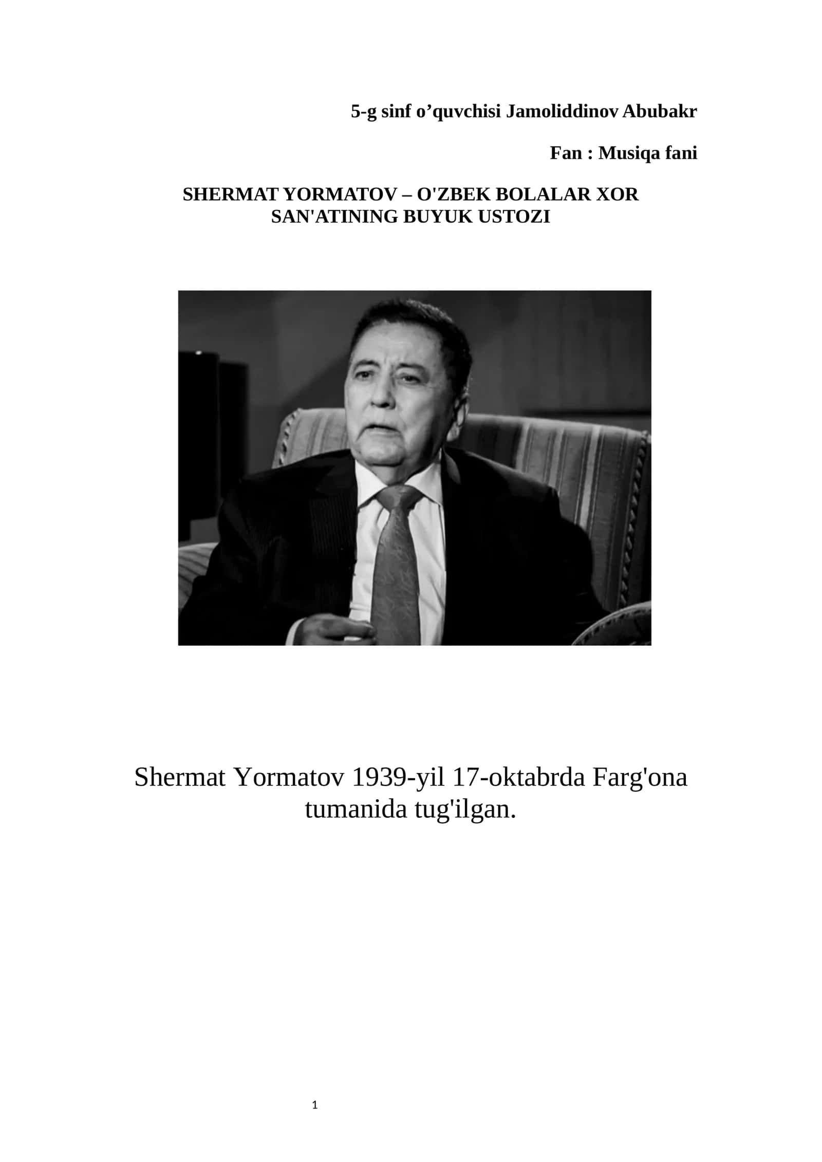 SHERMAT YORMATOV – O'ZBEK BOLALAR XOR SAN'ATINING BUYUK USTOZI 1