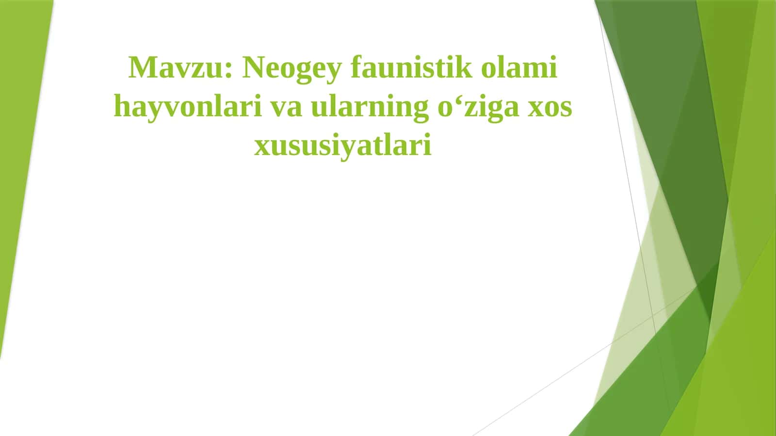 Neogey faunistik olami hayvonlari va ularning o‘ziga xos xususiyatlari 1