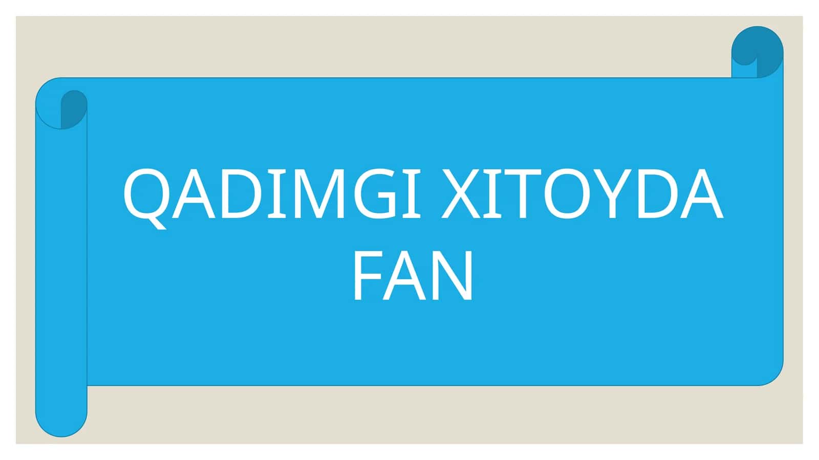 QADIMGI XITOYDA FAN 1