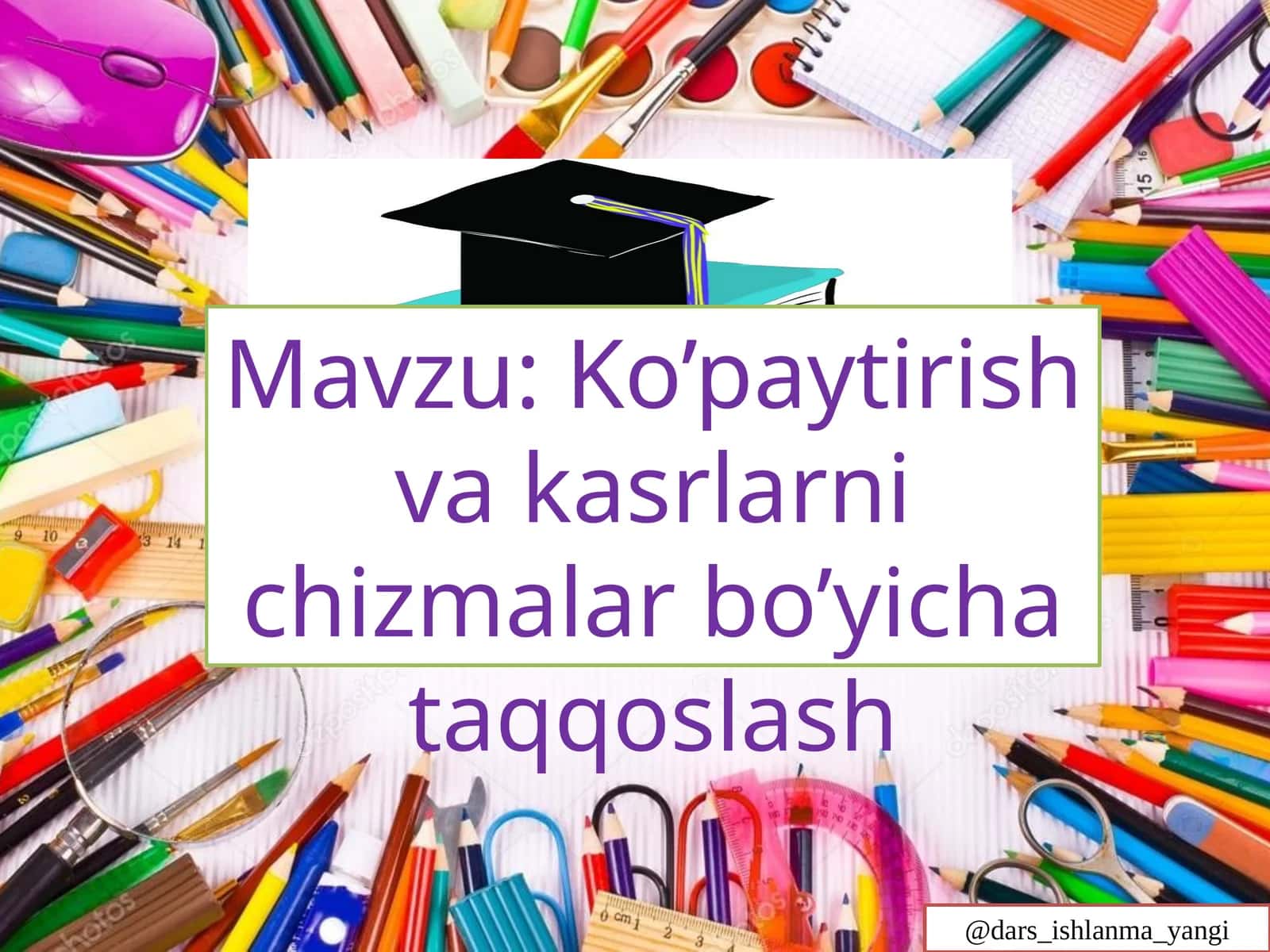 4-sinf Matematika Ko'paytirish va kasrlarni chizmalar bo'yicha taqqoslash 1
