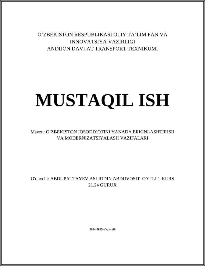 O‘ZBEKISTON IQSODIYOTINI YANADA ERKINLASHTIRISH VA MODERNIZATSIYALASH VAZIFALARI 1