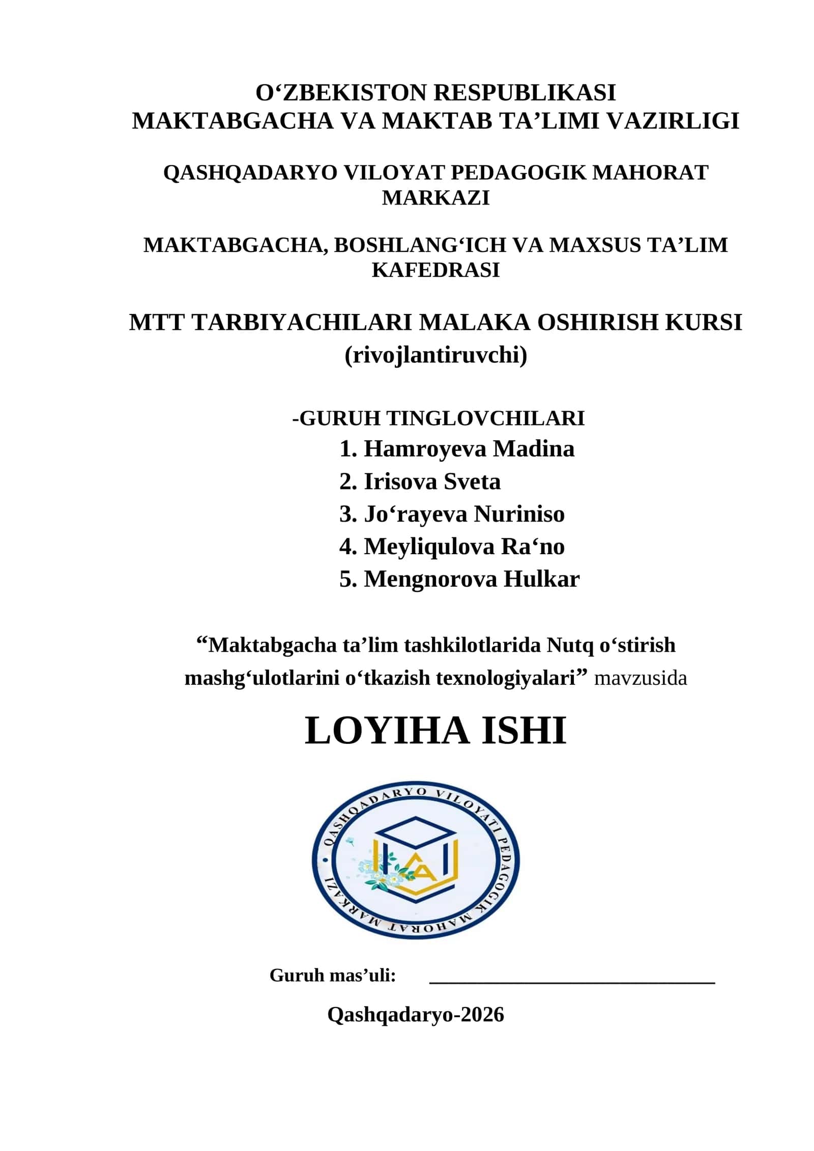 “Maktabgacha ta’lim tashkilotlarida Nutq o‘stirish mashg‘ulotlarini o‘tkazish texnologiyalari” mavzusida LOYIHA ISHI 1