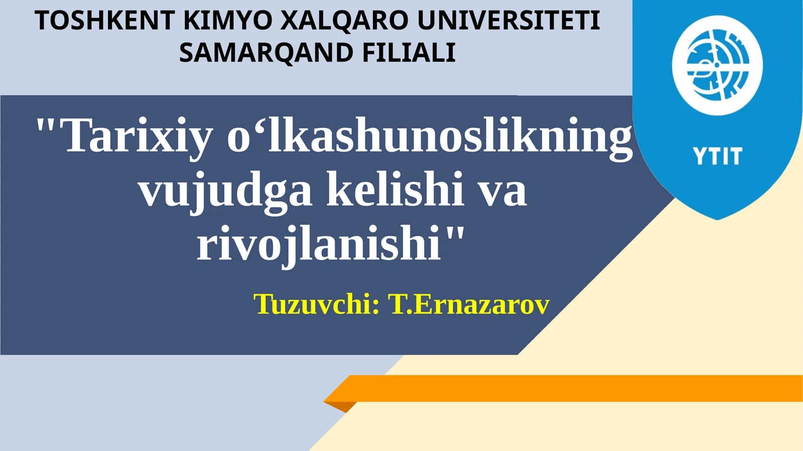 Tarixiy о‘lkashunoslikning vujudga kelishi va rivojlanishi 1