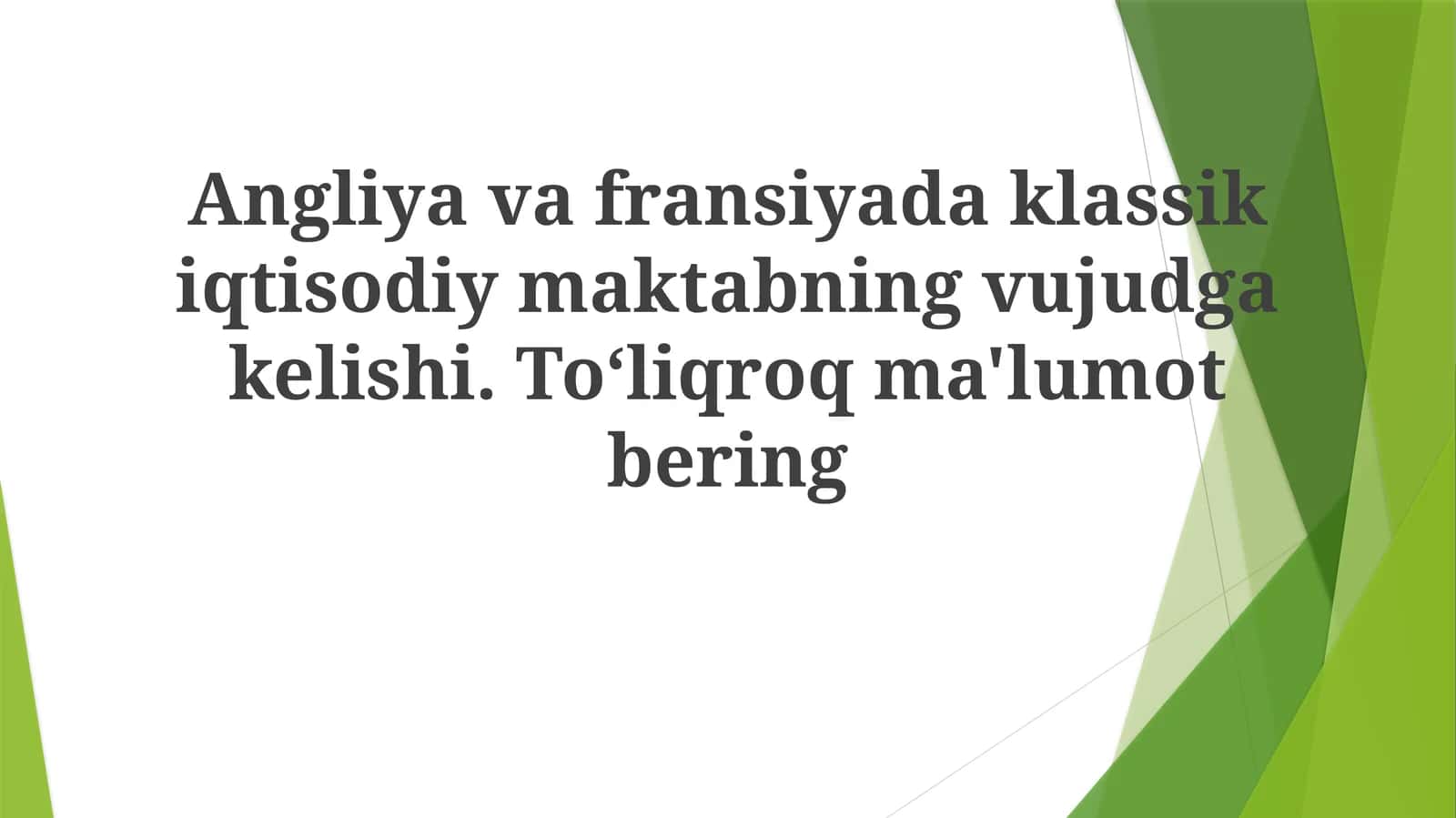 Angliya va Fransiya klassik iqtisodiy maktabi 1
