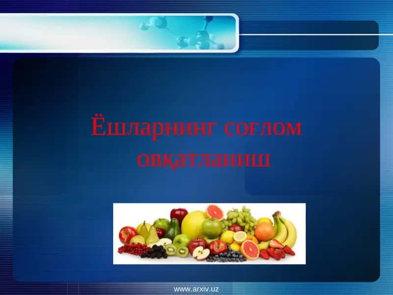 Ёшларнинг соғлом овқатланиш 1