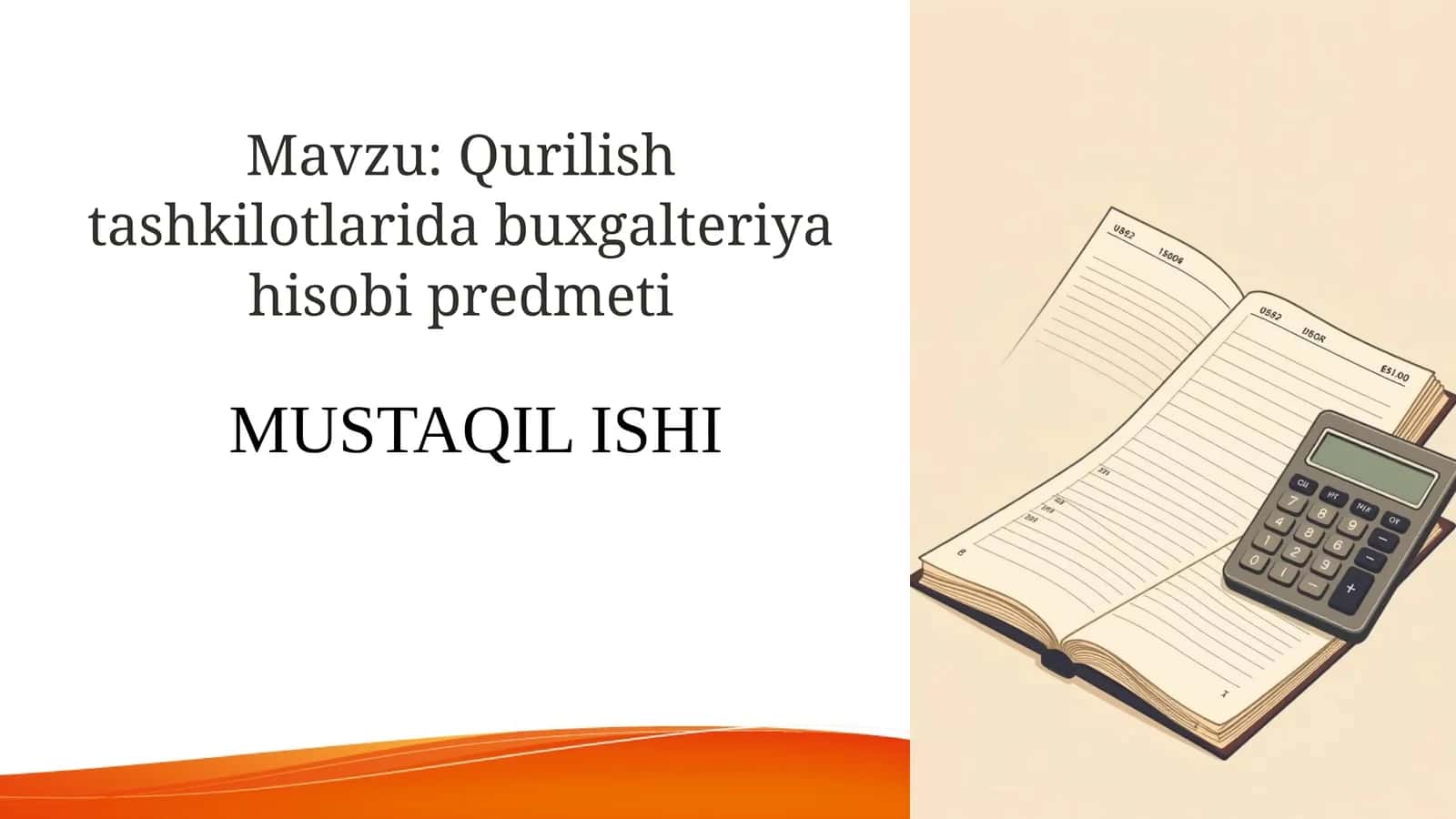 Qurilish tashkilotlarida buxgalteriya hisobi predmeti 1