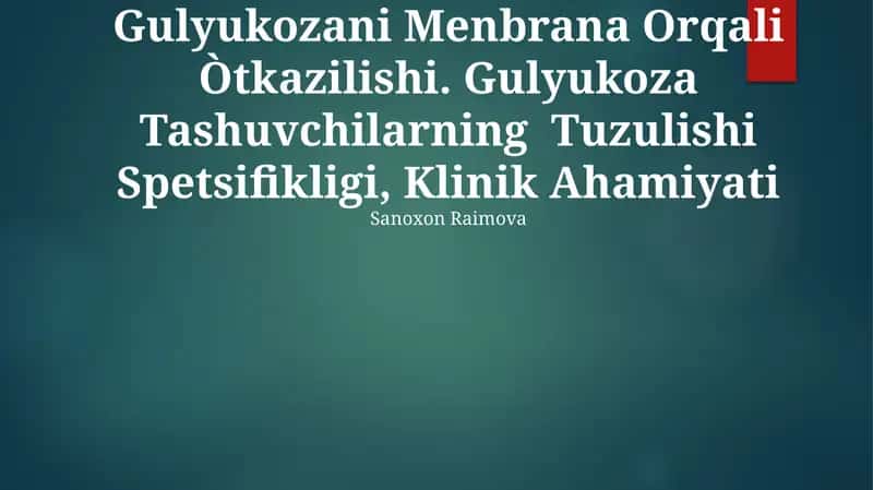 Glyukoza tashuvchilarning Tuzulishi 1
