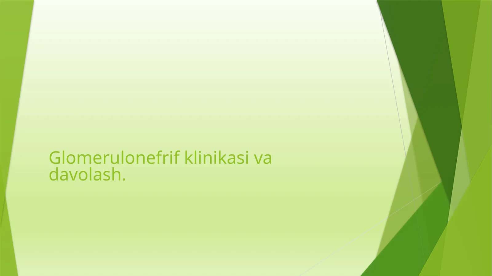Glomerulonefrif klinikasi 1