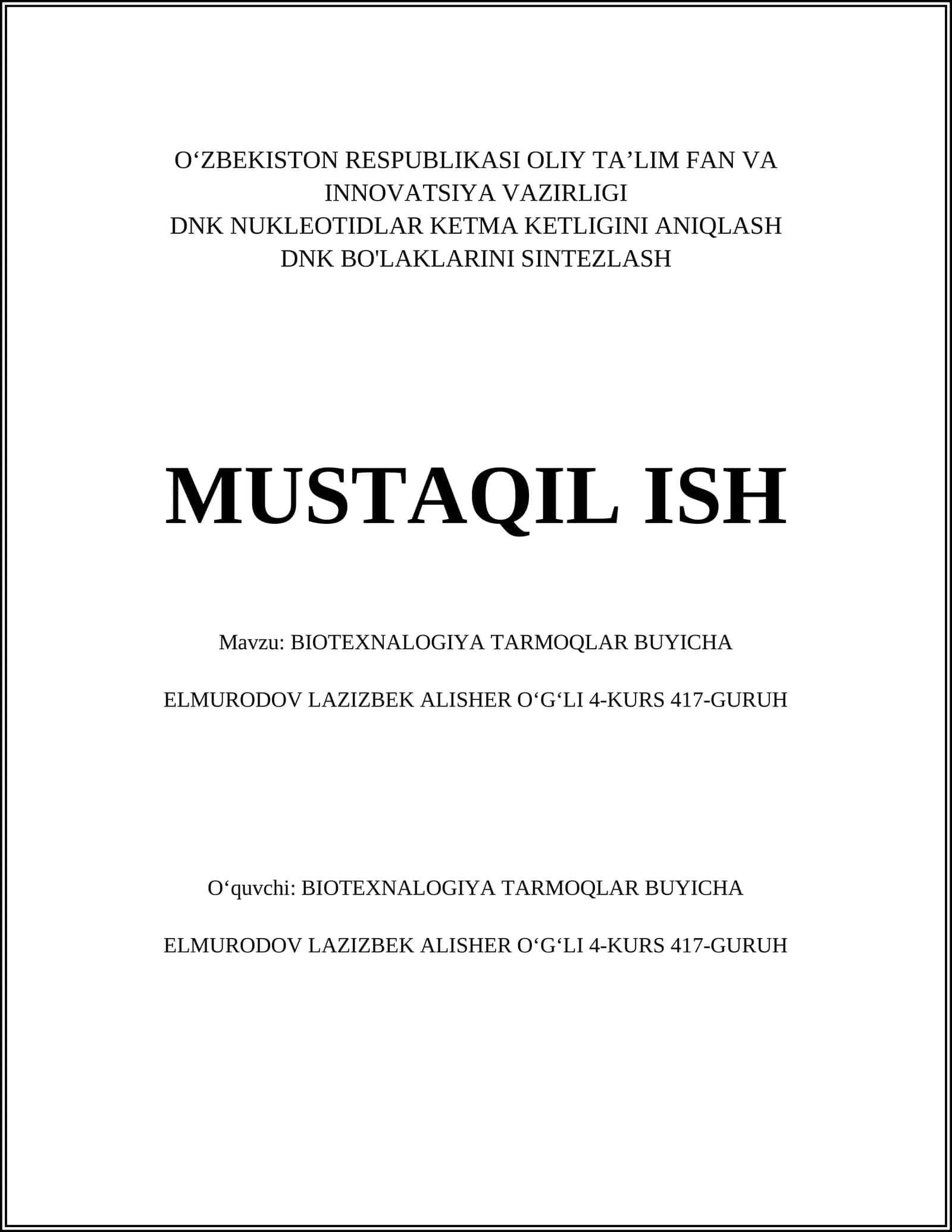 BIOTEXNALOGIYA TARMOQLAR BUYICHA MUSTAQIL ISH 1