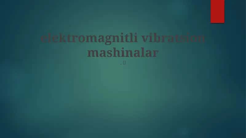 Elektromagnitli vibratsion mashinalar 1