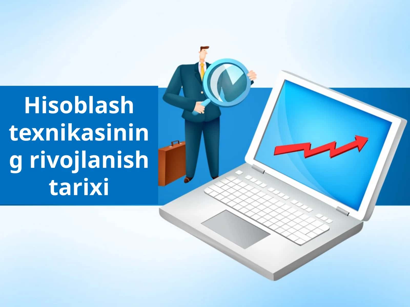 Hisoblash texnikasining rivojlanish tarixi 1
