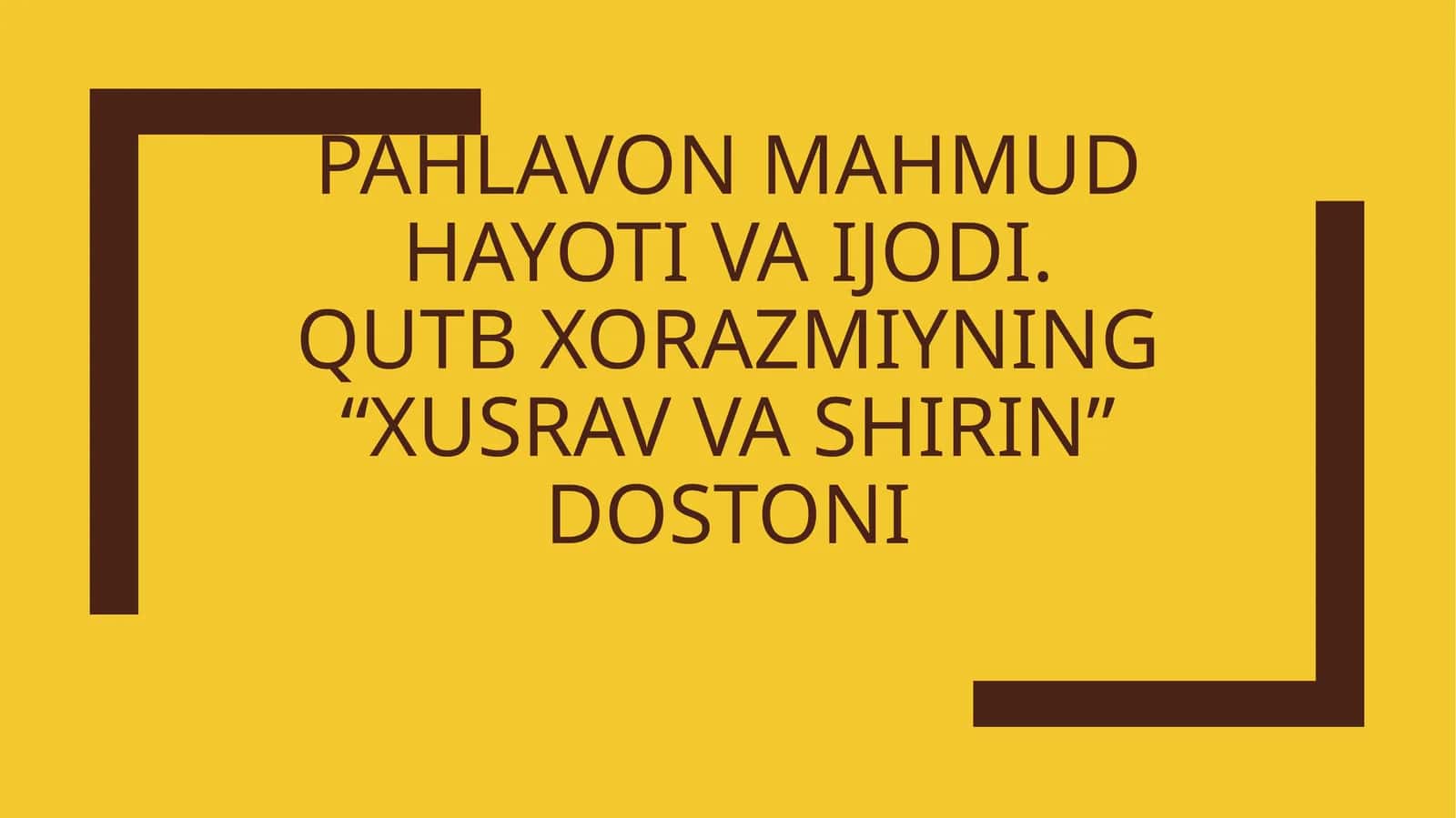 XIV ASRDA BADIIY TARJIMASHUNOSLIK QUTB XORAZMIY HAYOTI VA IJODI "HUSRAV VA SHIRIN" DOSTONI 1