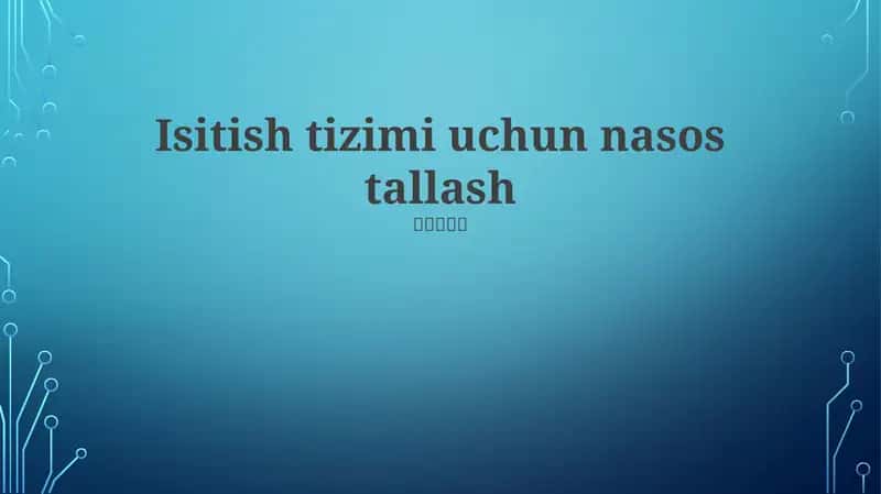 Isitish tizimi uchun nasos tallash 1