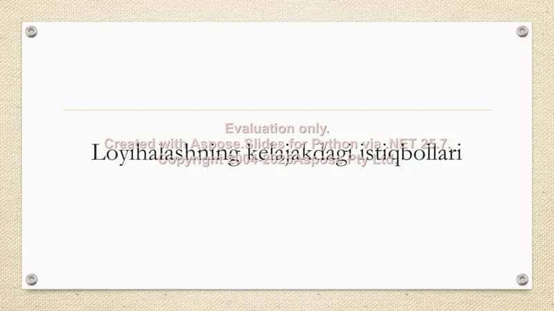 Loyihalashning kelajakdagi istiqbollari 1