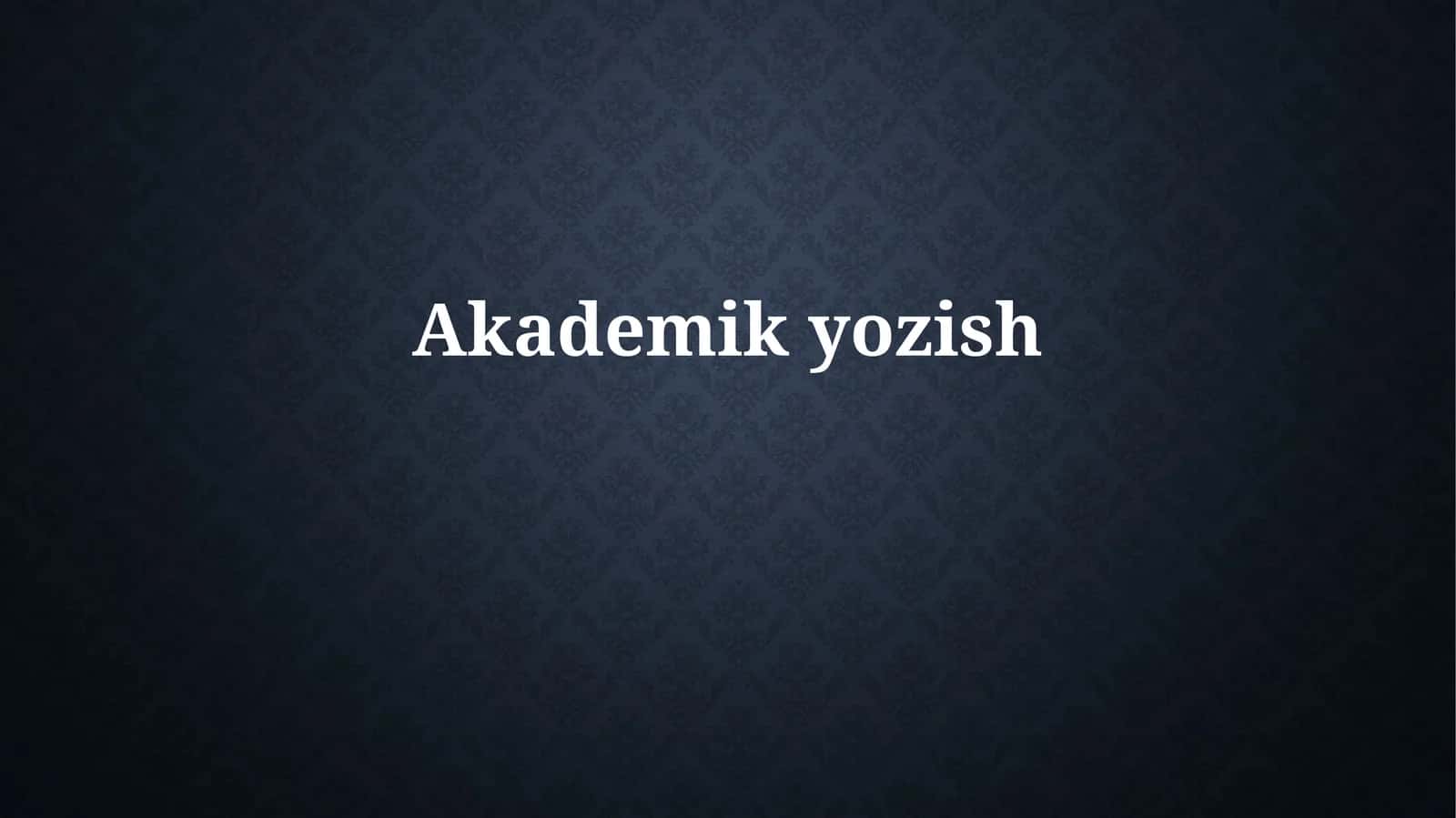 Akademikyozish 1