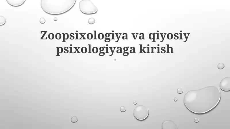 Zoopsixologiya va qiyosiy psixologiyaga kirish 1