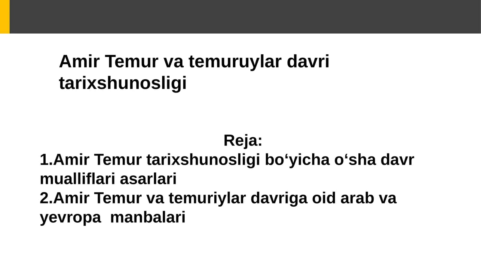 Amir Temur va temuriylar davri tarixshunosligi 1
