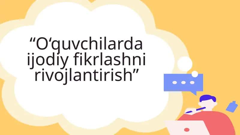 Ijodiy fikrlashni rivojlantirish 1