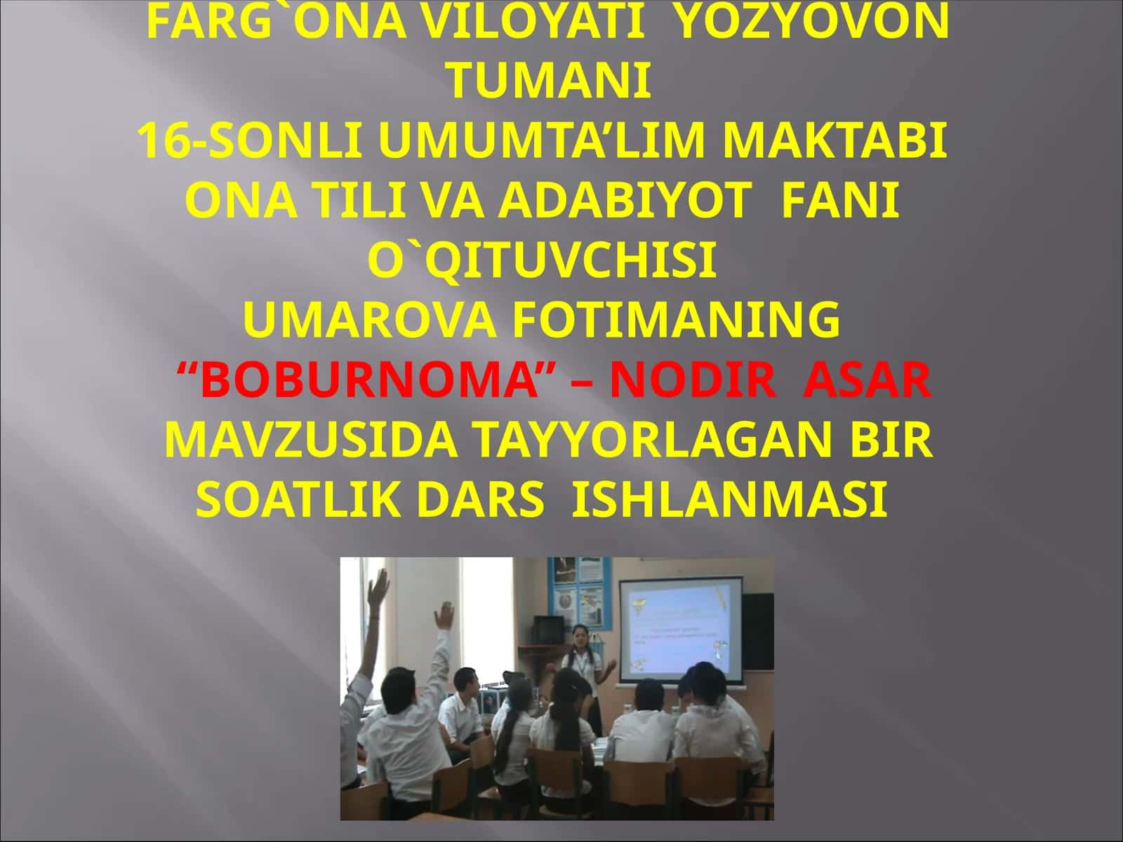 10-sinf Adabiyot fanidan Boburnoma - nodir asar dars taqdimoti 1