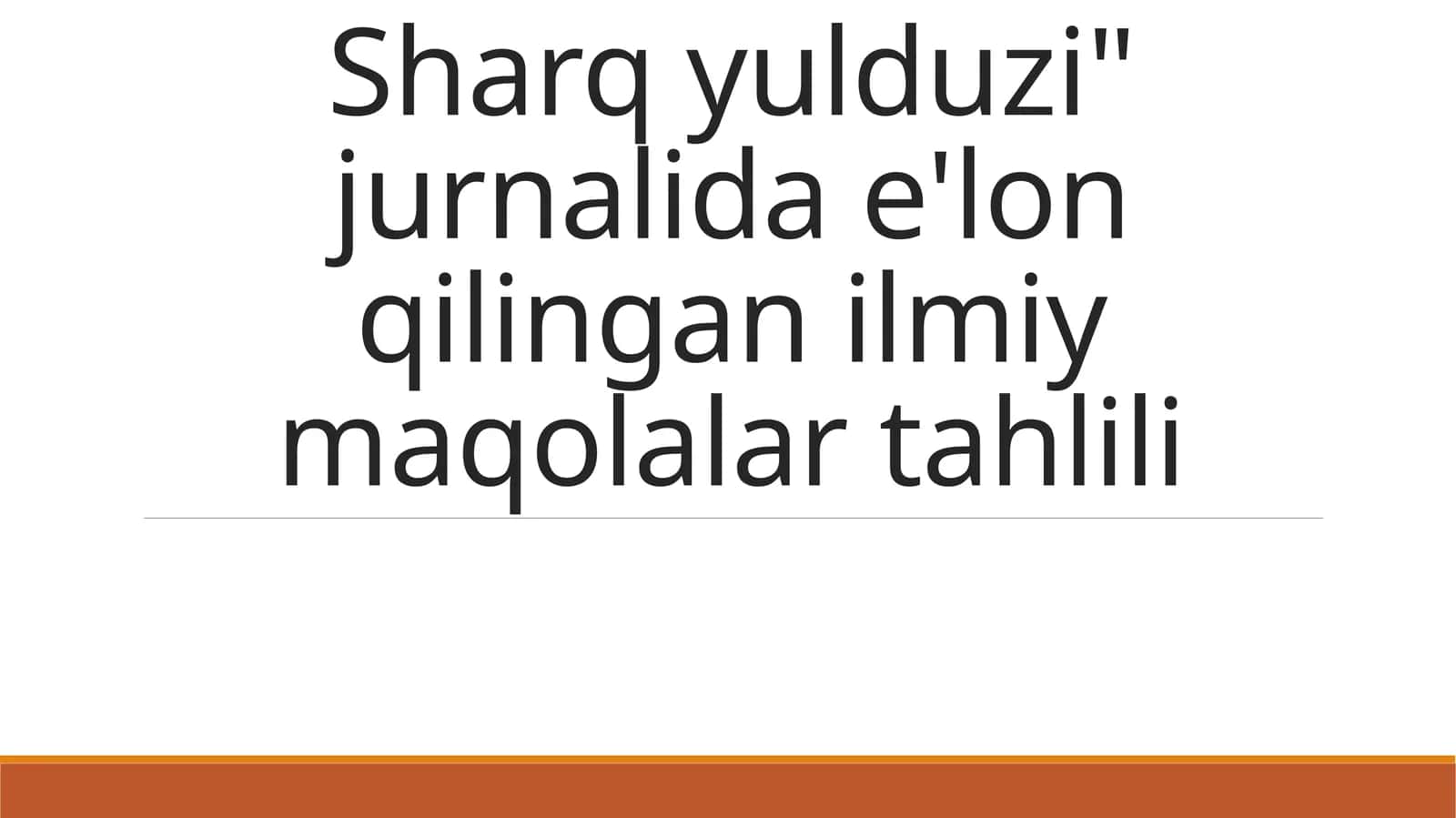 "Sharqyulduzi" jurnalida elon qilingan ilmiy maqolalar tahlili 1