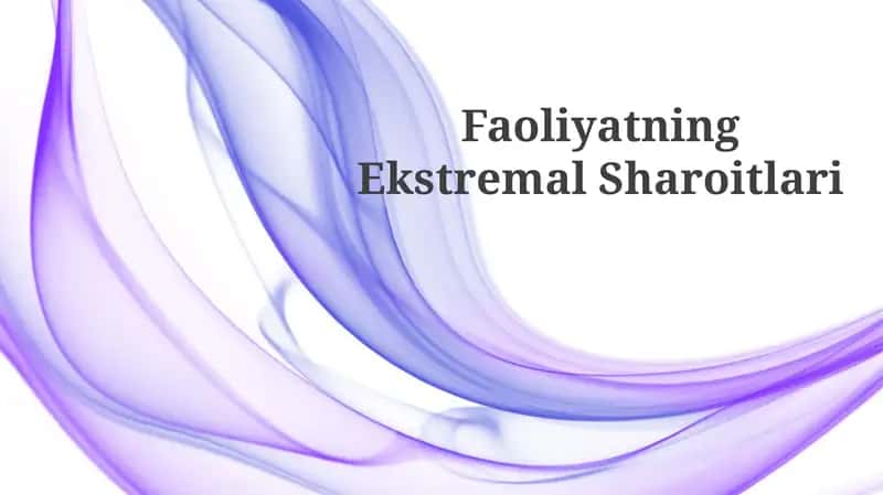 Faoliyatning Ekstremal Sharoitlari 1