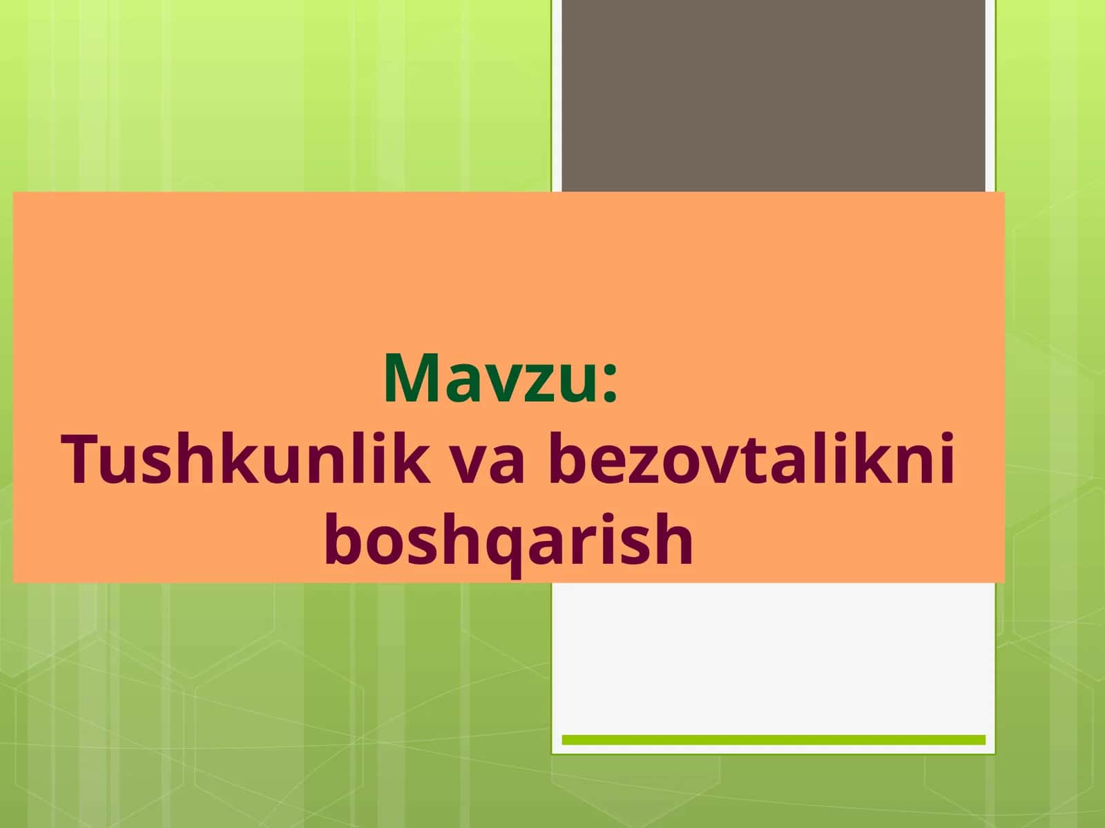 Tushkunlik va bezovtalikni boshqarish 1