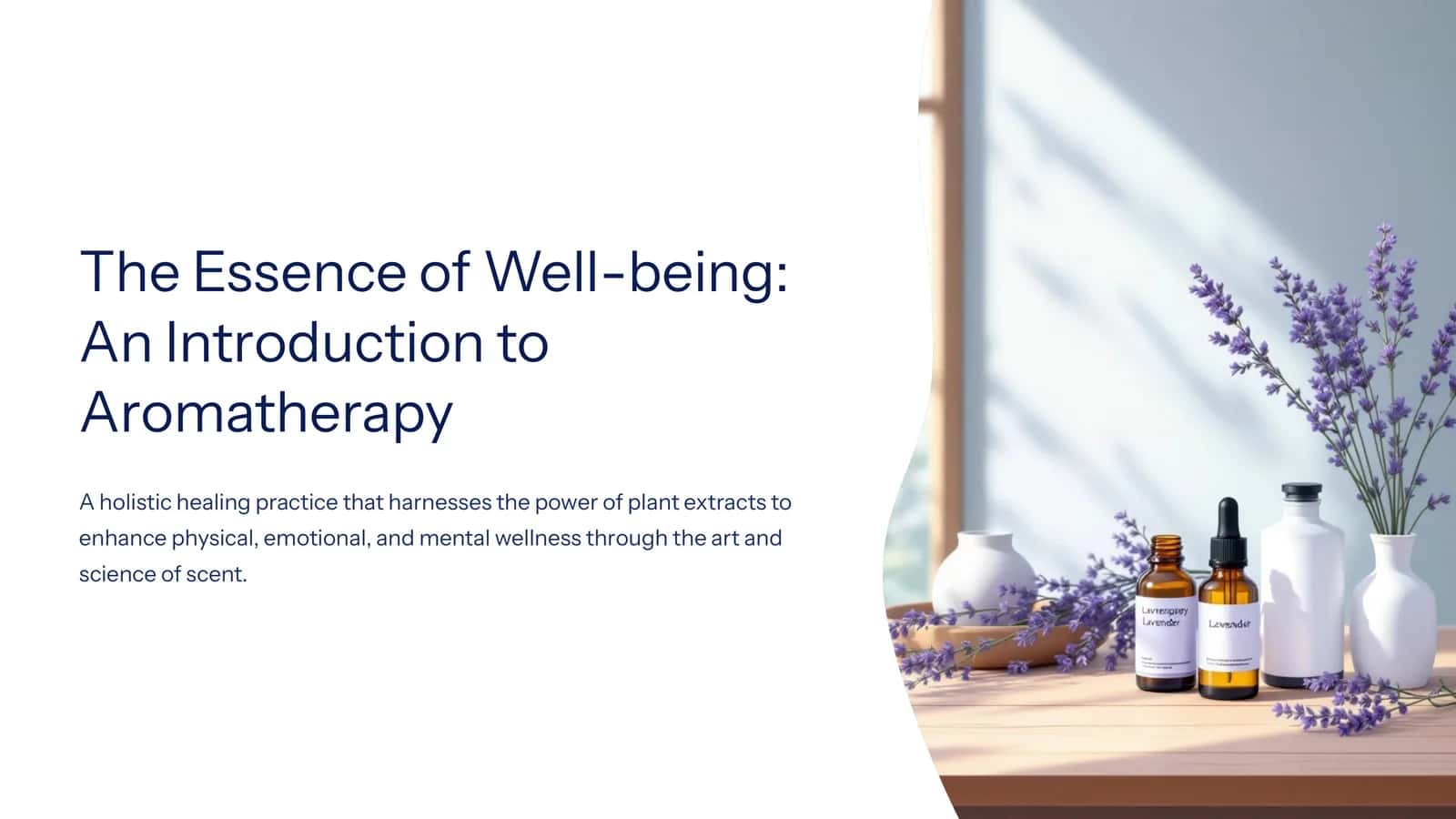 The Essence of Well-being: An Introduction to Aromatherapy 1