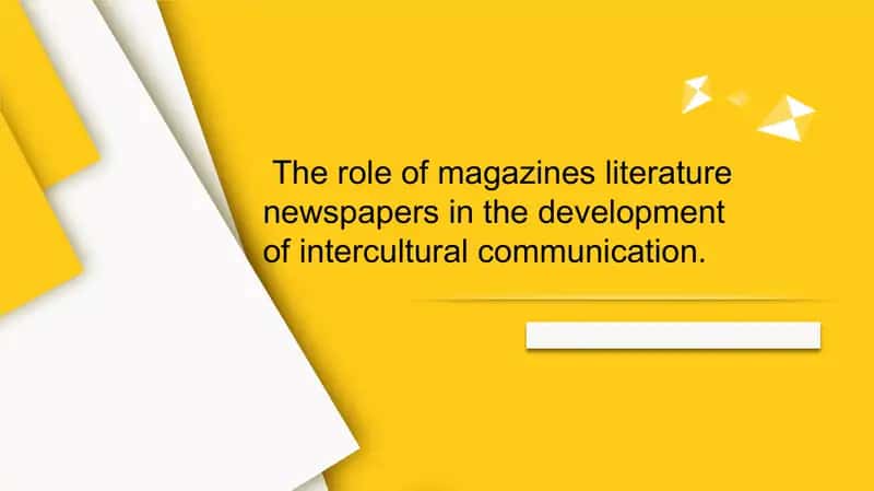 The role of magazines in the development of intercultural communication 1