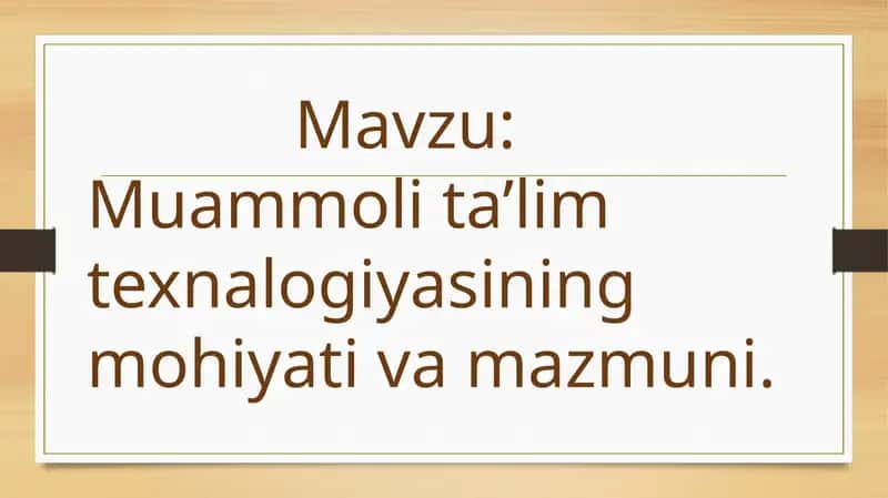 Muammoli ta’lim texnalogiyasining mohiyati va mazmuni 1