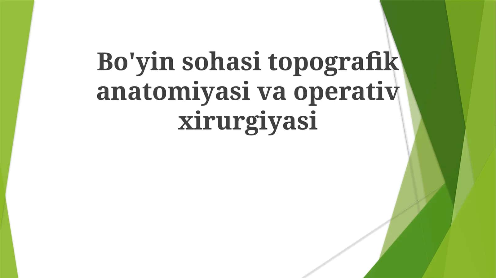 Bo'yin sohasi topografik anatomiyasi va operativ xirurgiyasi 1