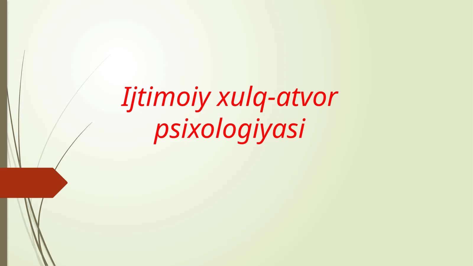 Ijtimoiy xulq-atvor psixologiyasi 1