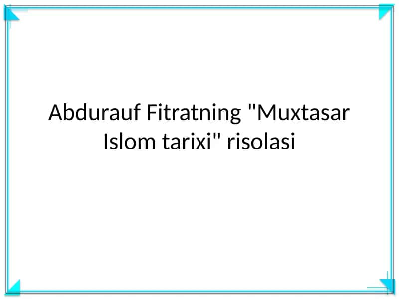 Muxtasar Islom tarixi risolasi 1