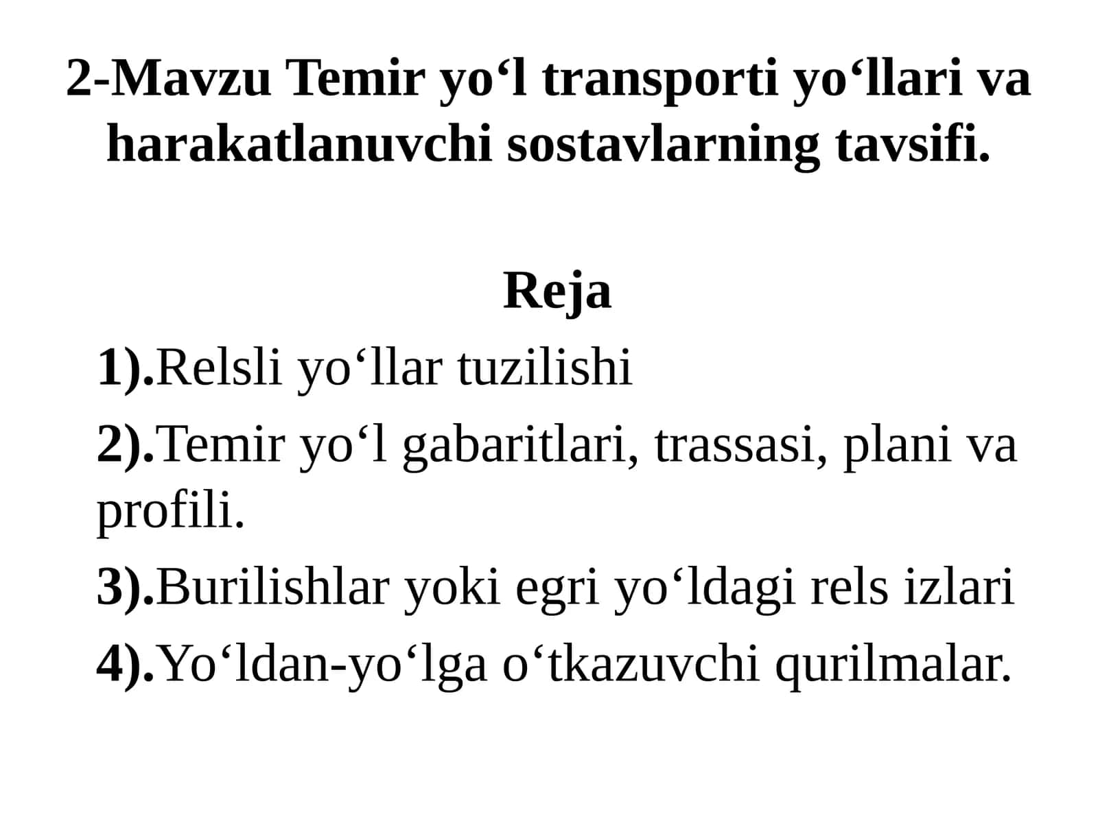 Temir yo‘l transporti yo‘llari va harakatlanuvchi sostavlarning tavsifi 1