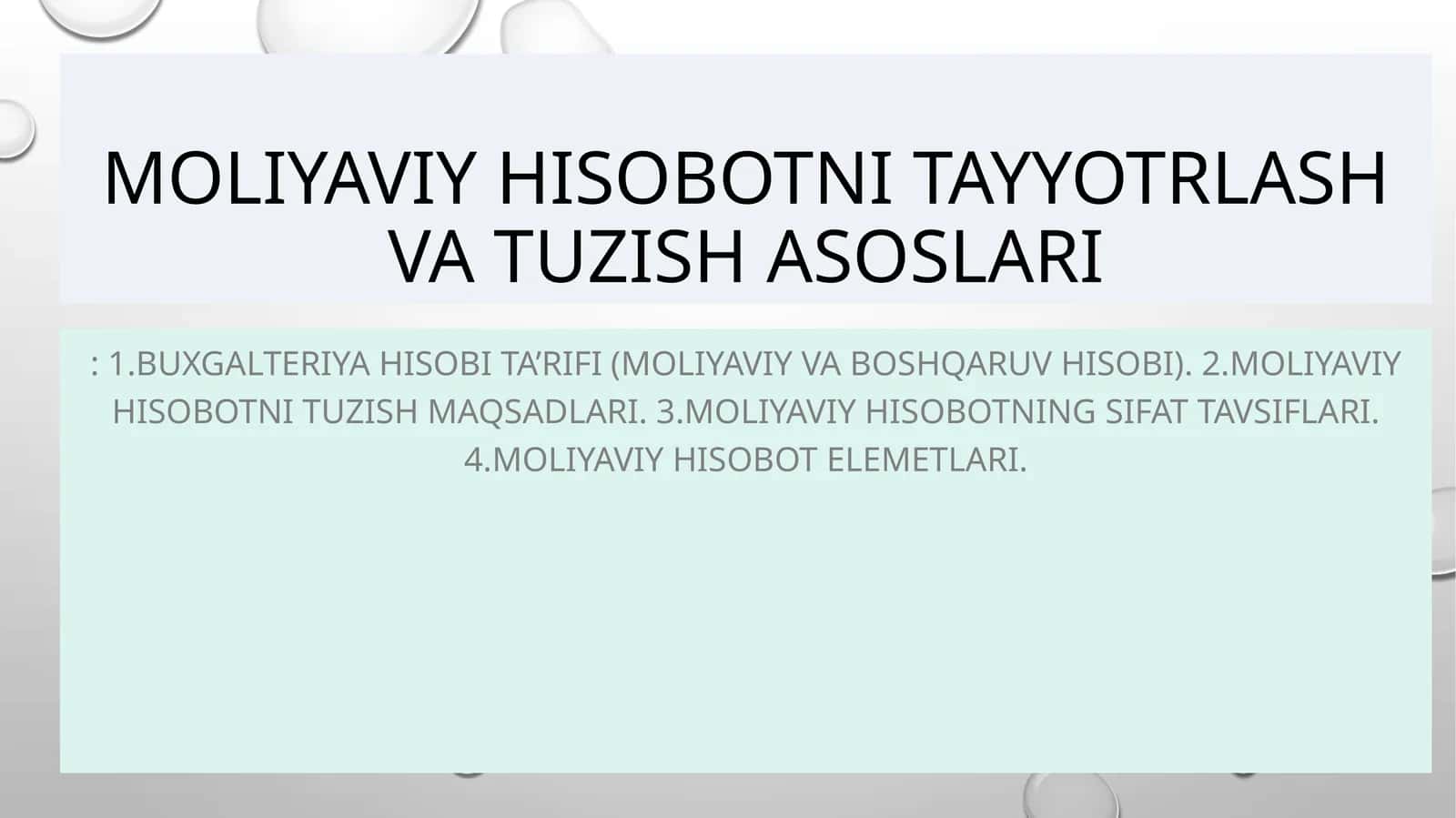 Moliyaviy hisobotni tayyotlash va tuzish asoslari 1