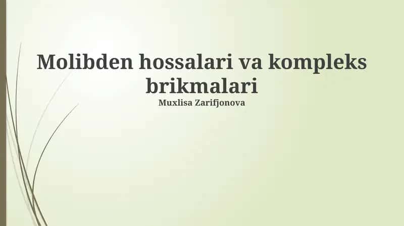 Molibden hossalari va kompleks brikmalari 1