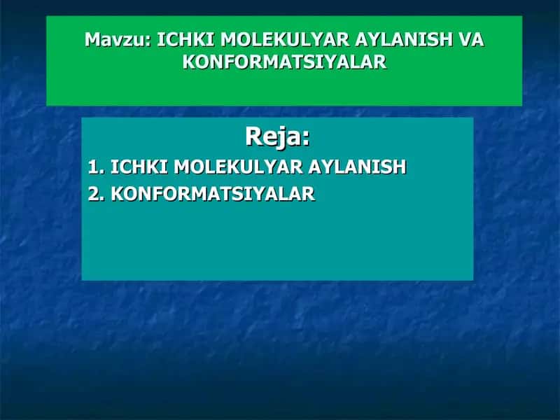 Ichki molikulyar aylanish va Konformatsiyalar 1