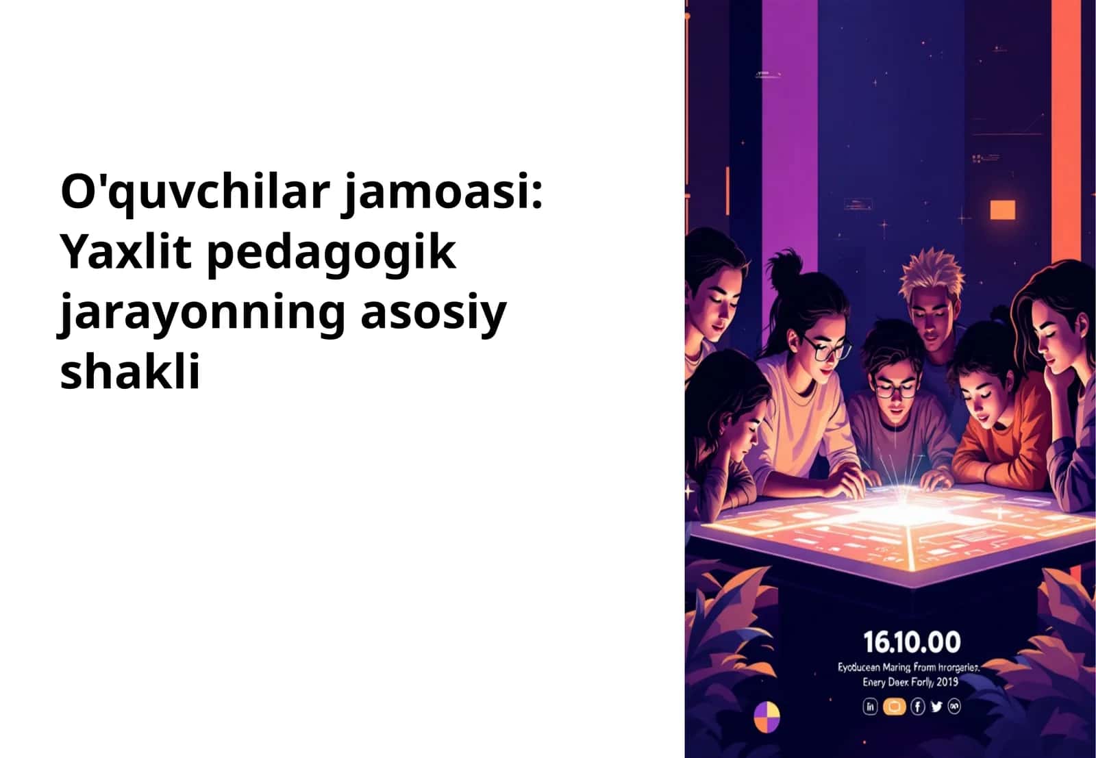 O'quvchilar jamoasi: Yaxlit pedagogik jarayonning asosiy shakli 1