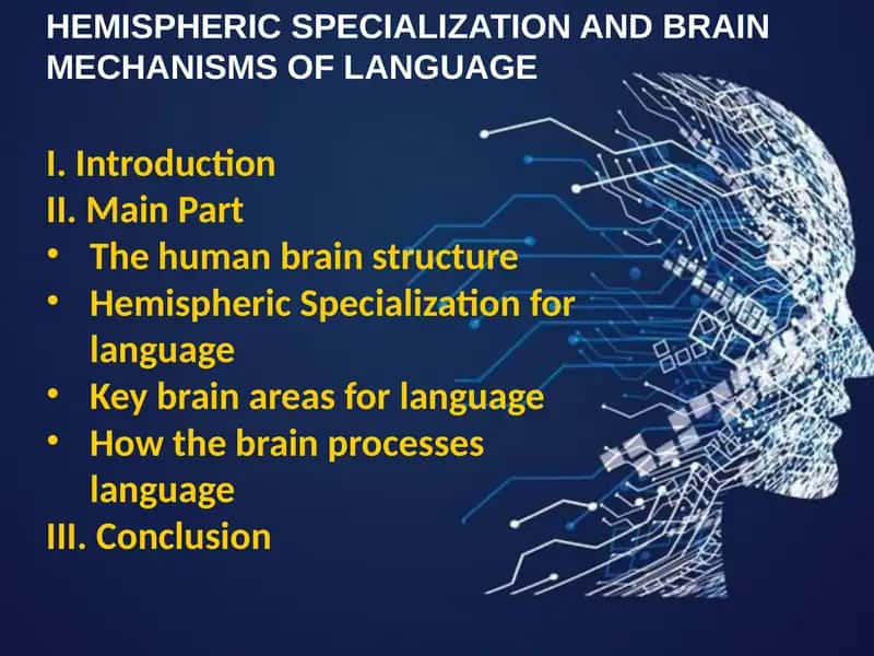 Psychological slide about Hemispheric Specialization and Brain Mechanisms of Language 1