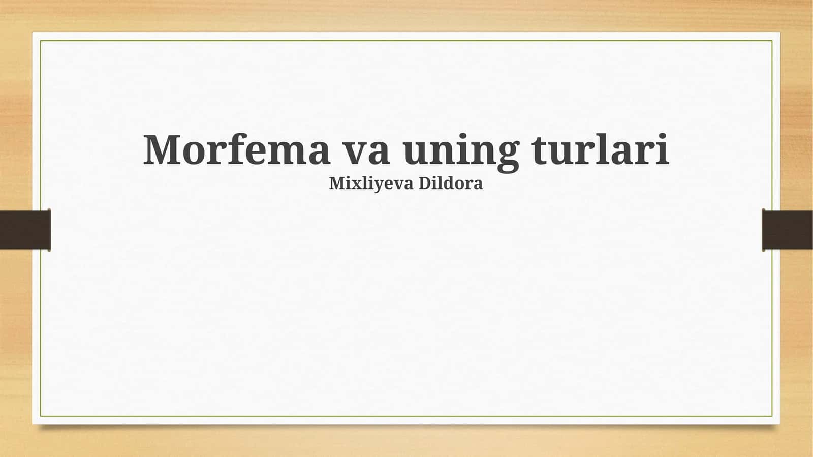 Morfema va uning turlari 1