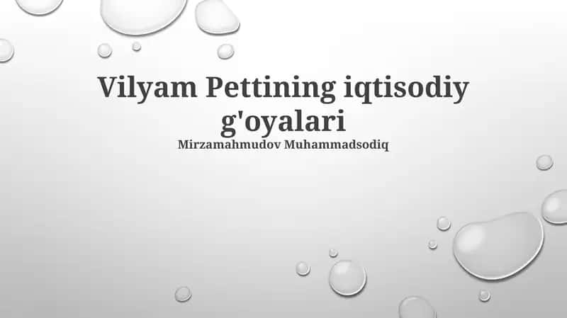 Uilyam Pettining Iqtisodiy G'oyalari 1
