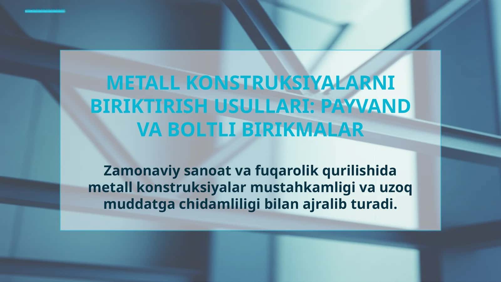 METALL KONSTRUKSIYALARNI BIRIKTIRISH USULLARI: PAYVAND VA BOLTLI BIRIKMALAR 1