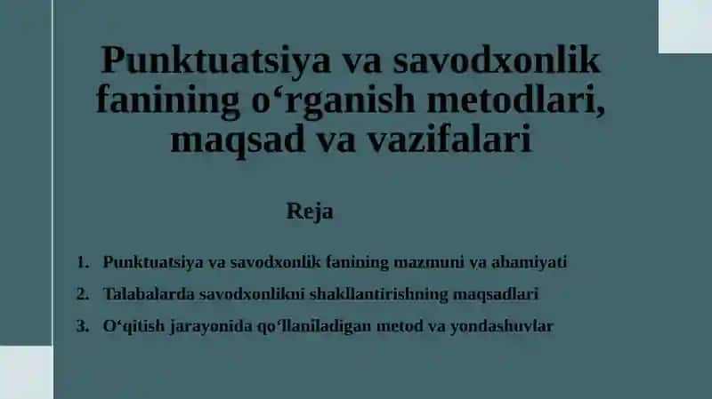 Punktuatsiya va Savodxonlik Fanining O‘rganish Metodlari