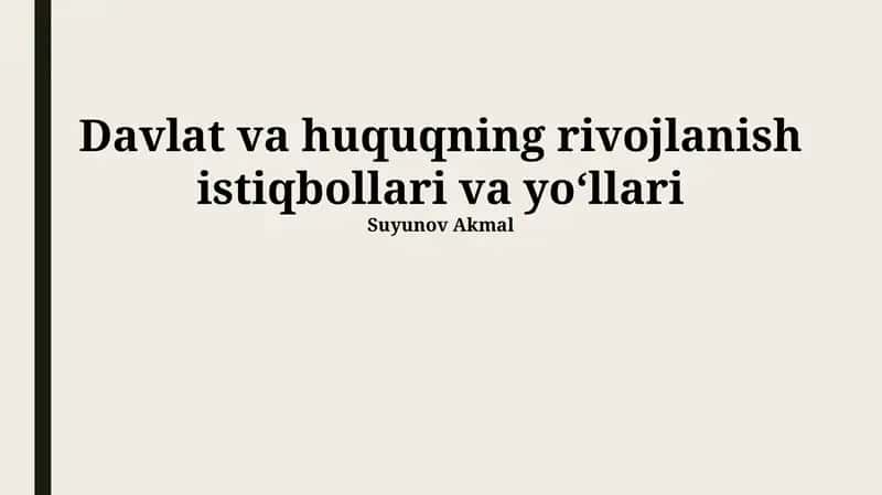 Davlat va huquqning rivojlanish istiqbollari va yoʻllari 1