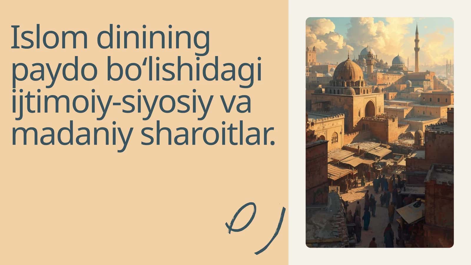 Islom dinining paydo bo'lishidagi ijtimoiy-siyosiy va madaniy sharoitlar 1