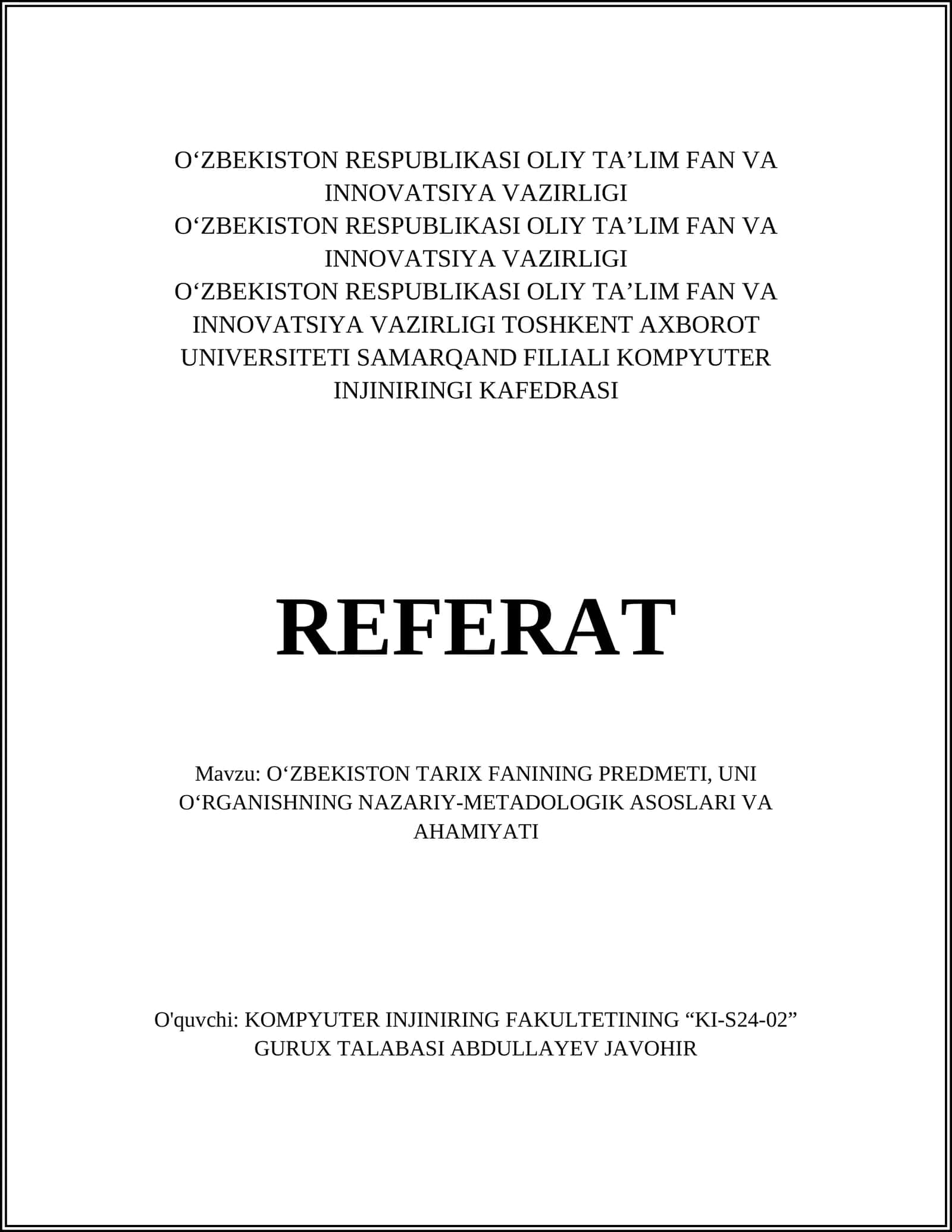Oʻzbekiston TARIX FANINING PREDMETI, UNI OʻRGANISHNING NAZARIY-METADOLOGIK ASOSLARI VA AHAMIYATI 1