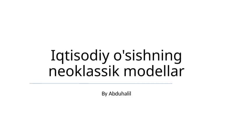 Iqtisodiy o'sishning neoklassik modellar 1