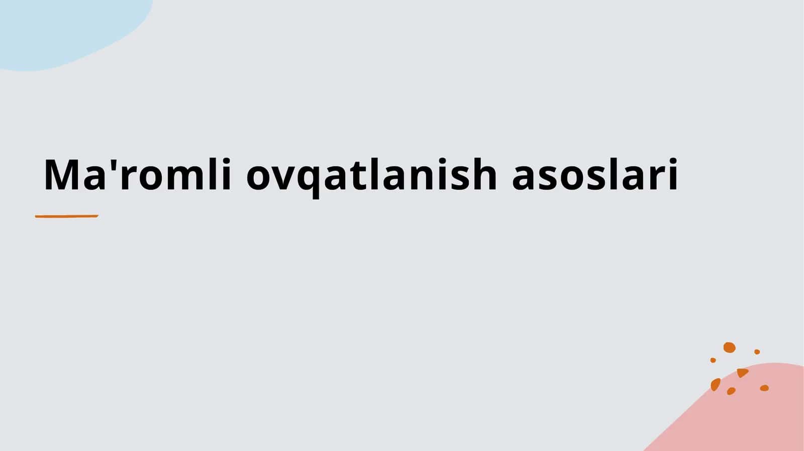 Ma'romli ovqatlanish asoslari 1
