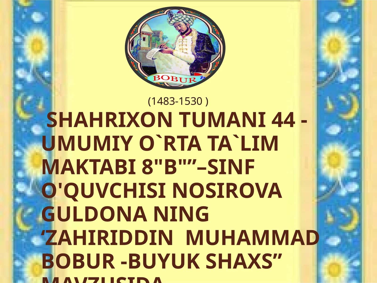 ZAHIRIDDIN MUHAMMAD BOBUR -buyuk shaxs 1